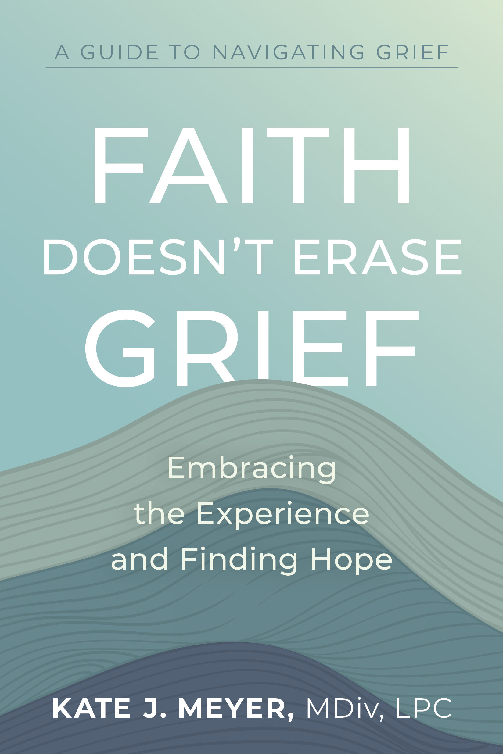 Faith Doesn't Erase Grief