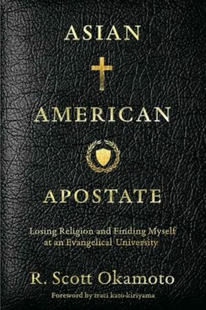 Asian American Apostate, Scott Okamoto
