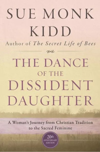 The Dance of the Dissident Daughter