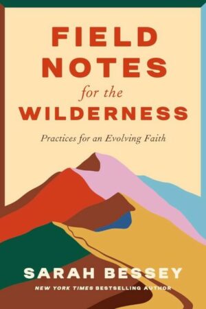 Field Notes for the Wilderness