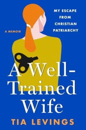 a-well-trained-wife A Well-Trained Wife by Tia Levings